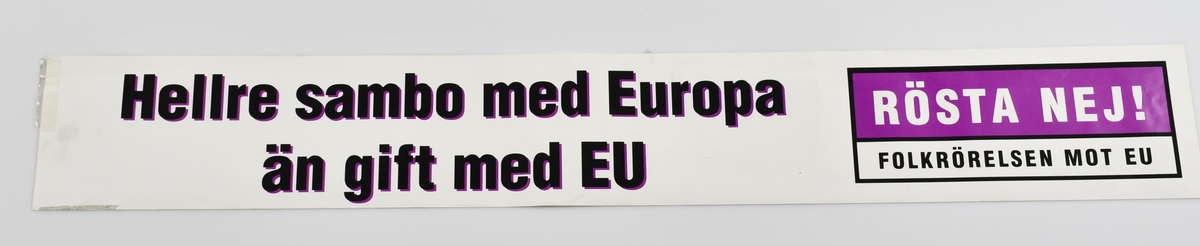 Klistermärke, kampanjmaterial till EU-valet 1994.
