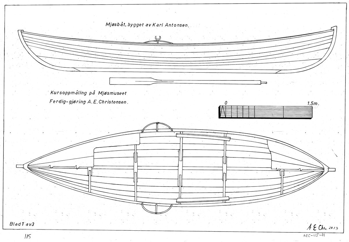Mjøsbåt, bygget av Karl Antonsen. 
Lengde: 5.52m