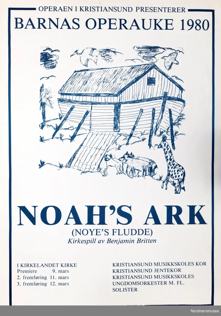 Operaplakat. Operaen i Kristiansund presenterer Barnas operauke 1980. Noah's ark. (Noye's fludde). Kirkespill av Benjamin Britten. Fra Nordmøre museums fotosamlinger.