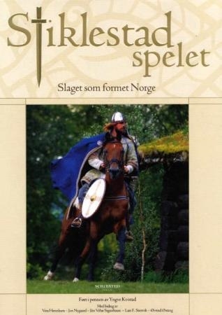 Stiklestadspelet - Slaget som formet Norge (2003) av Yngve Kvistad. Schibsted.