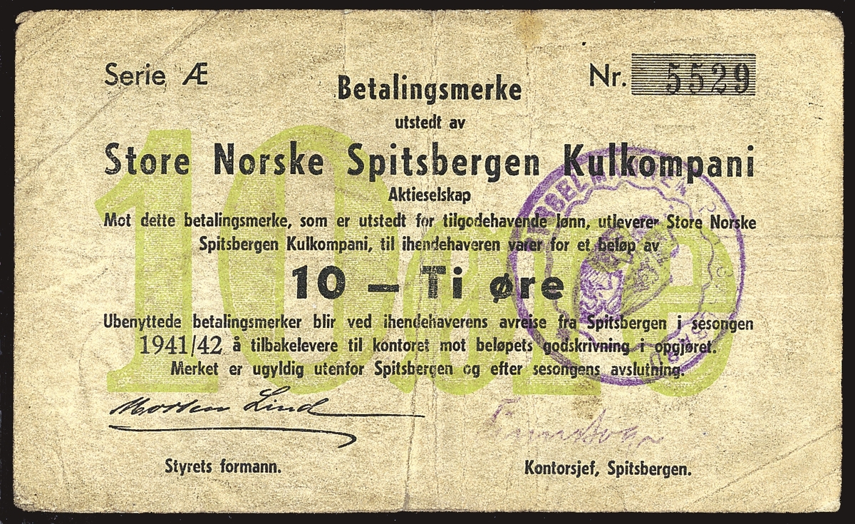 Betalingsmerke utstedt av  Store Norske Spitsbergen Kullkompani. Seddelen er stemplet av sysselmannen Svalbard og har vært i London under krigen.