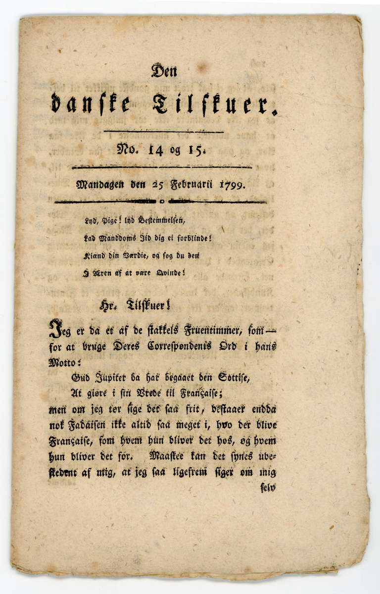Fire eksemplarer av tidsskriftet Den Danske Tilskuer fra januar og februar 1799. Alle består av 1 dobbelt- eller tredobbelt falset ark (8 eller 16 sider) trykt i fraktur.