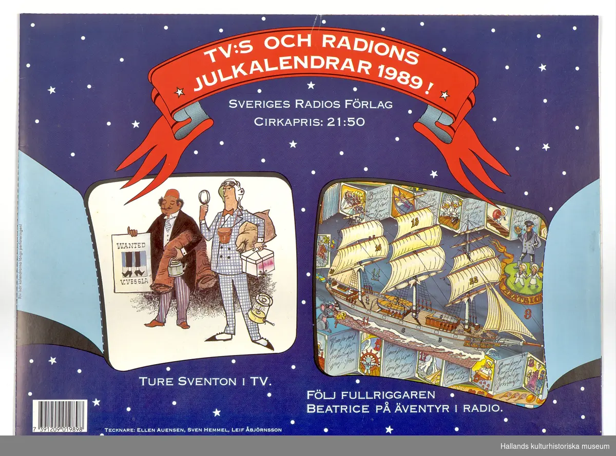Sveriges Televisions (SVT) och Sveriges Radios (SR) julkalendrar för år 1989. Ture Sventon privatdetektiv (SVT) och Beatrice (SR). Kalenderns luckor är oöppnade.