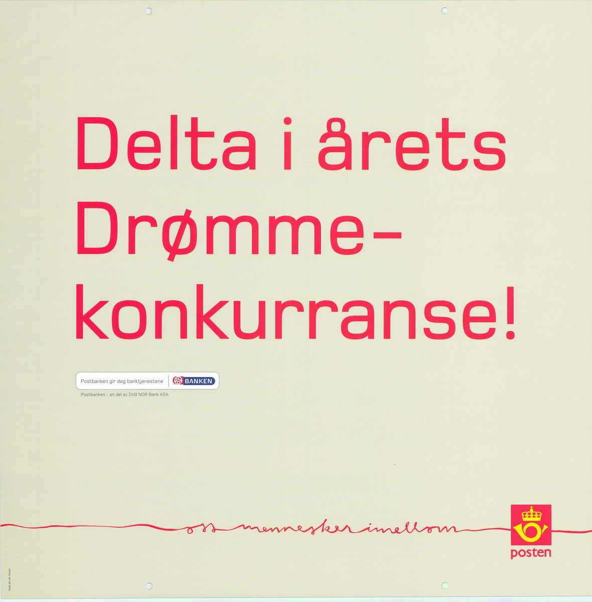 Tosidig plakat med forskjellig tekst i rød farge på hver side. Postlogo og Postbanklogo.
