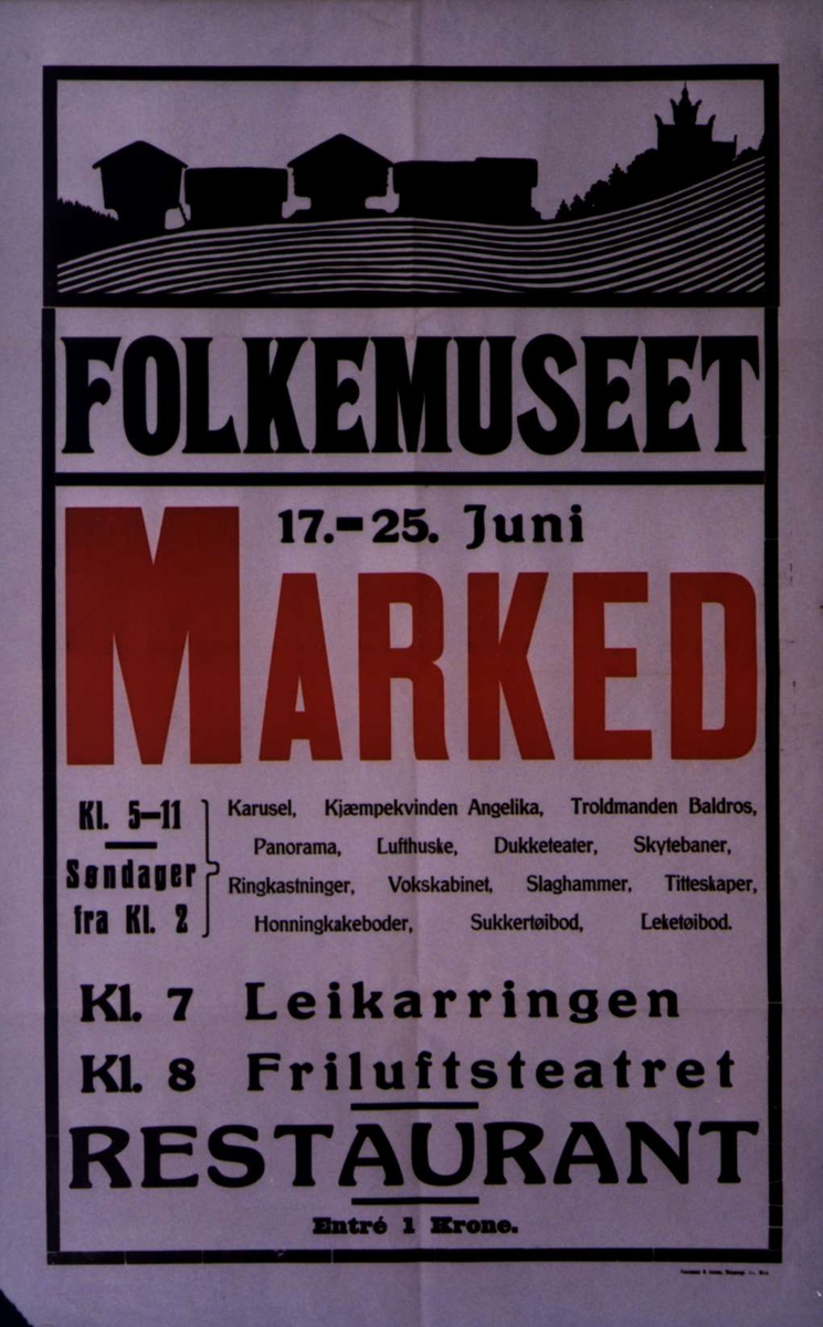 Plakat. Marked på Norsk Folkemuseum i 1922.
