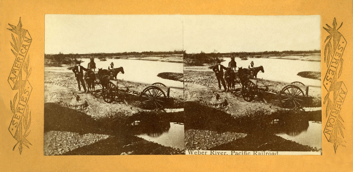 Stereoskopi. "Pacific Railroad", menn med hest og kjerre ved elv, Weber River, USA.