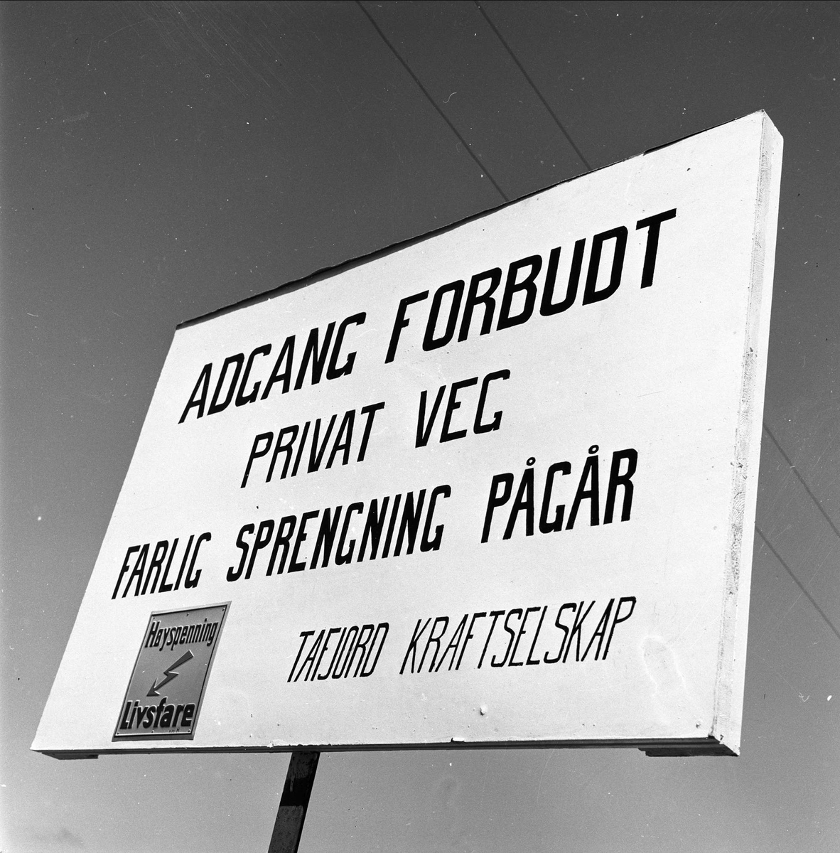 Tafjord Kraftselskap, adgang forbudt skilt, Tafjord, juli, 1958.