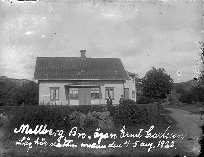 Enligt text på fotot: "Mellberg Bro, ägare Ernst Carlsson. Låg här natten mellan den 4-5 aug. 1923",