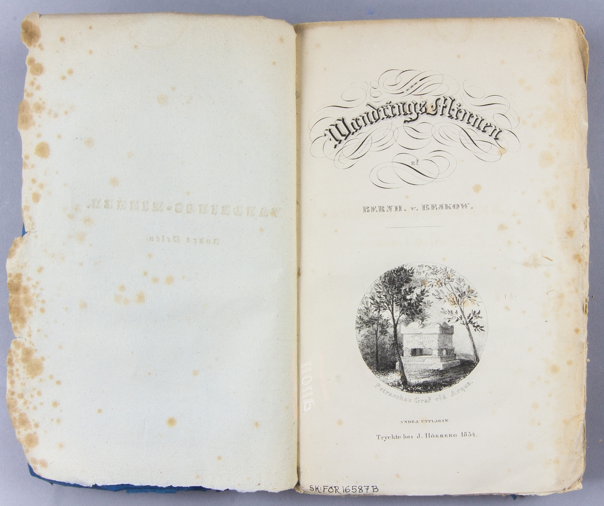 Bok, häftat pappersband: "Wandrings-minnen" skriven av Bernhard von Beskow och tryckt hos J. Hörberg  i Stockholm 1834. Andra delen.

Häftad och oskuren i tryckt blått omslag.