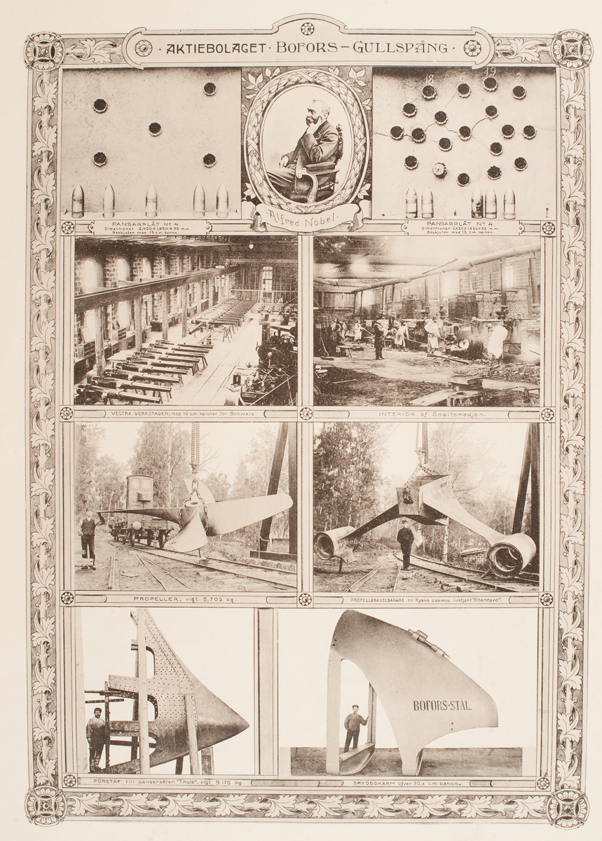 Aktiebolaget Bofors- Gullspång.
Bildcollage med porträtt av Alfred Nobel och därunder foton från verkstäder och av tillverkningen.