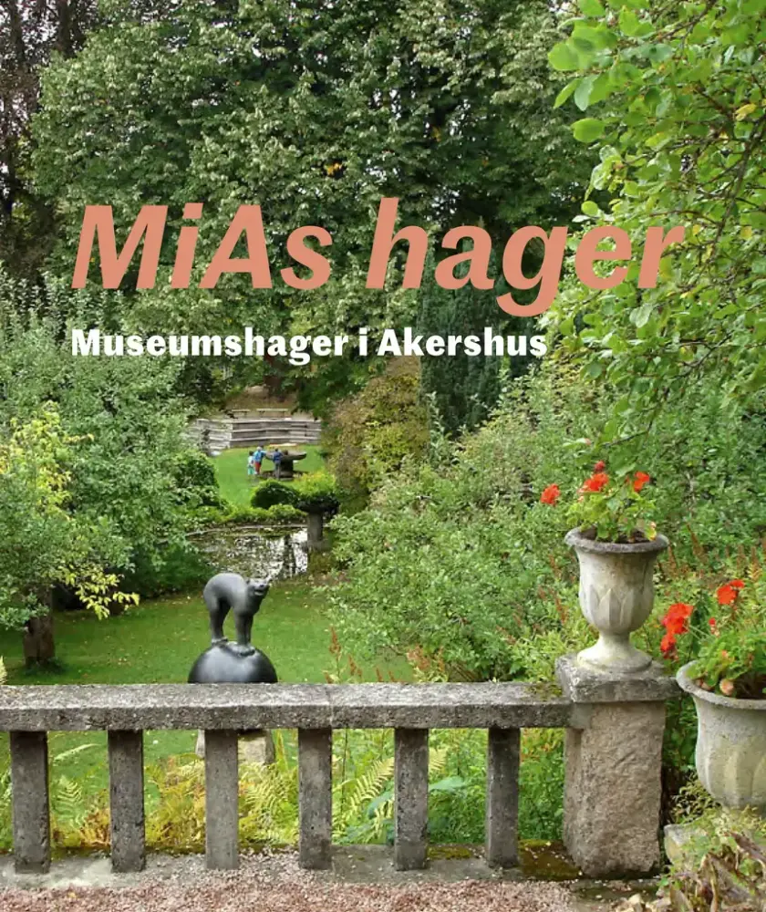 MiAs hager. Museushager i Akershus.