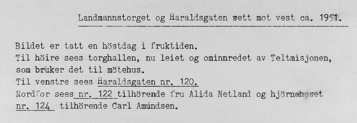 Landmannstorget og Haraldsgaten sett mot vest, ca. 1951.
