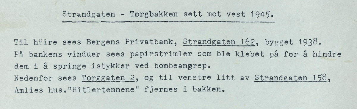 Strandgata - Torgbakken sett mot vest, 1945.