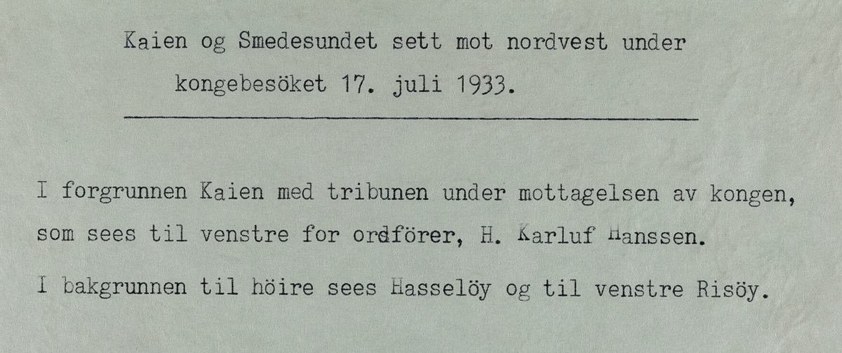 Kaien og Smedasundet sett mot nordvest under kongebesøket 17. juli 1933.