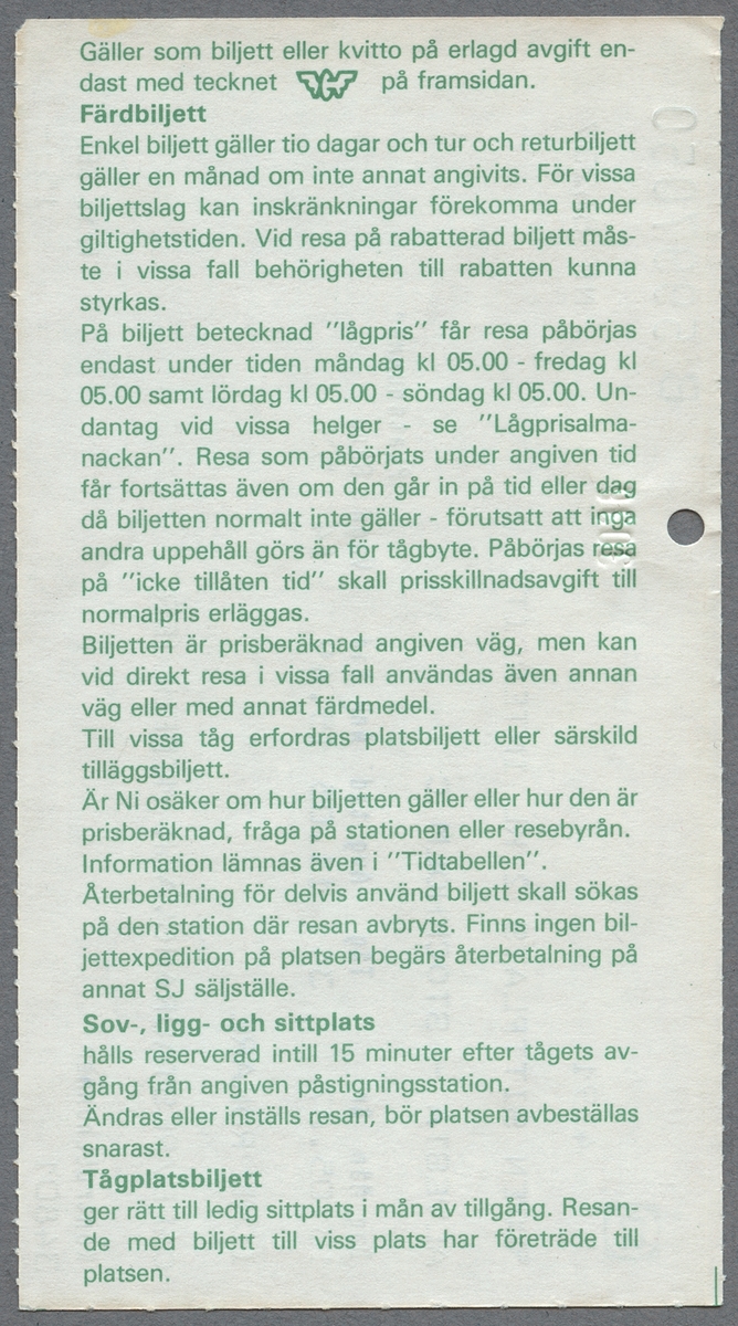 En sittplatsbiljett i 2:a klass Intercity, icke rökare, för sträckan Alvesta - Stockholm C. Avgångstid är 11.05 och ankomsttid är 15.49. Priset är 15 kronor. På baksidan finns reseinformation i grön text. Biljetten är klippt.