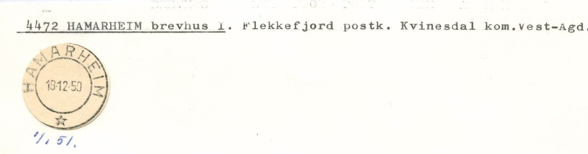 Stempelkatalog. 4472 Hamarheim brevhus I. Flekkefjord postkontor. Kvinesdal kommune. Vest-Agder fylke.