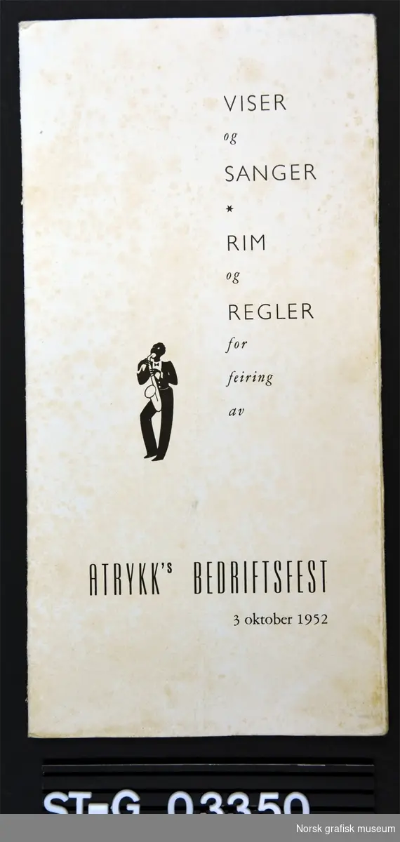 Viser og sanger, rim og regler for feiring av Atrykks (Aktietrykkeriet, Stavanger) Bedriftsfest, 3. oktober 1952: