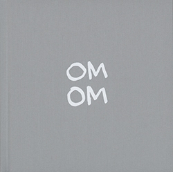 Om om [Livre d'artiste]