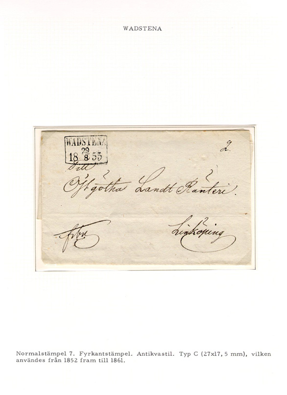 Albumblad innehållande 1 monterat förfilatelistiskt brev

Text: Normalstämpel 7. Fyrkantstämpel. Antikvastil. Typ C (27x17,5
mm), vilken användes från 1852 fram till 1861.

Stämpeltyp: Normalstämpel 7