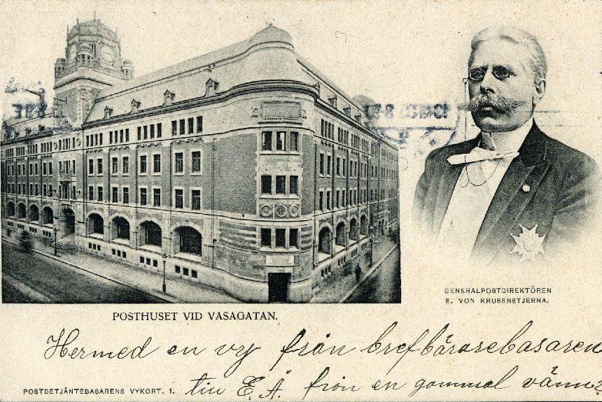 Vykort med ett foto av det nya centralposthuset i Stockholm på Vasagatan 1903 och ett foto av Generaldirektören E. von Krusenstjerna. 